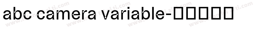 abc camera variable字体转换